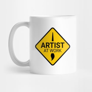 Artist at Work Funny Warning Sign H-1 Mug